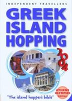 Independent Travellers Greek Island Hopping 2004 (Greek Island Hopping) 1841573744 Book Cover