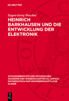 Heinrich Barkhausen Und Die Entwicklung Der Elektronik 3112725506 Book Cover