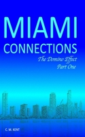 Miami Connections: The Domino Effect. Part One B0BQ93KPCD Book Cover