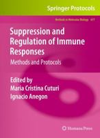 Suppression and Regulation of Immune Responses: Methods and Protocols 1607618680 Book Cover