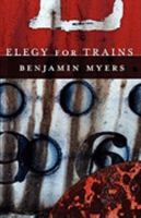 Elegy for Trains 0981868061 Book Cover