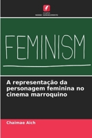 A representação da personagem feminina no cinema marroquino (Portuguese Edition) 6208375630 Book Cover