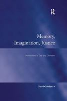 Memory, Imagination, Justice: Intersections of Law and Literature 1138266175 Book Cover