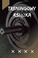 Książka Treningowy: Dziennik fitness dla mężczyzn i kobiet. Zeszyt cwiczeń i książka do cwiczeń do treningu osobistego 3986081682 Book Cover