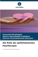 Die Rolle der gefühlsbetonten Paartherapie 6202372621 Book Cover