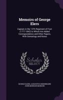 Memoirs of George Elers Captain in the 12th Regiment of Foot 1016224699 Book Cover