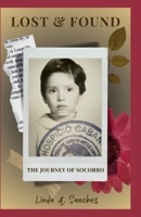 Lost & Found: The Journey of Socorro B0FC5MLPLL Book Cover