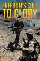 Freedom's Call to Glory 1499013884 Book Cover
