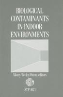 Biological Contaminants in Indoor Environments (Astm Special Technical Publication// Stp) 0803112904 Book Cover