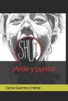 ¡Arde y punto! B0BPGQ6Y7L Book Cover