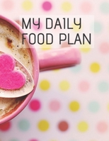 My Daily Food Plan: Personal daily food program (100 Pages) 1693527324 Book Cover