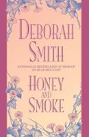 Honey and Smoke 0553440411 Book Cover