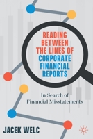 Reading Between the Lines of Corporate Financial Reports: In Search of Financial Misstatements 3030610438 Book Cover