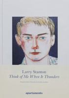 Larry Stanton: Think of Me When It Thunders 8409389932 Book Cover