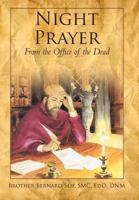Night Prayer: From the Office of the Dead 1462005942 Book Cover