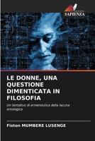 Le Donne, Una Questione Dimenticata in Filosofia (Italian Edition) 620985074X Book Cover