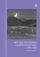 Art and the Sacred Journey in Britain, 1790-1850 0367197227 Book Cover
