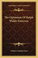 The Optimism Of Ralph Waldo Emerson 1022349147 Book Cover