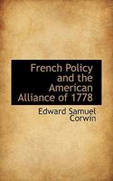 French Policy And The American Alliance Of 1778 1018295186 Book Cover