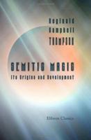 Semitic Magic: Its Origins and Development 1440065357 Book Cover