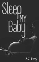 Sleep My Baby 1724146394 Book Cover