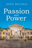 Passion and Power 1662482612 Book Cover