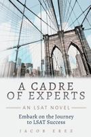 A Cadre of Experts: An LSAT Novel 1523272929 Book Cover