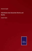 Alterthümer des Deutschen Reichs und Rechts: Zweiter Band 3375109989 Book Cover