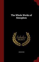 Collected Works of Xenophon 1016574908 Book Cover