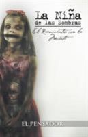 La Ni a de Las Sombras: El Reencuentro Con La Muerte 146333706X Book Cover
