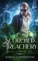 Scorched Treachery 1949725022 Book Cover