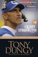 Quiet Strength: Men's Bible Study: Discovering God's Game Plan For A Winning Life 1414324014 Book Cover