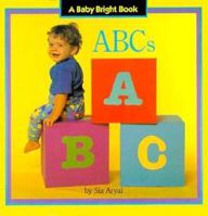 ABC's (A Baby Bright Book) 1565650492 Book Cover