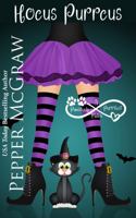 Hocus Purrcus: A Pawsitively Purrfect Match (Matchmaking Cats of the Goddesses) 1951247345 Book Cover