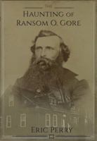 The Haunting of Ransom O. Gore 1673696686 Book Cover