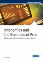 Infonomics and the Business of Free: Modern Value Creation for Information Services 1466644540 Book Cover
