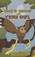 What's Wrong with Yemi Owl 1398478083 Book Cover