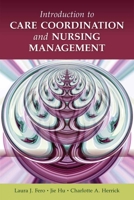 Introduction to Care Coordination and Nursing Management 0763771600 Book Cover