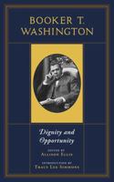Booker T. Washington: Dignity and Opportunity B0HCH4KHW8 Book Cover