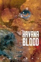 Havana Blood 1502466880 Book Cover