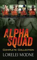 Alpha Squad: The Complete Collection 1913930270 Book Cover