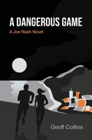 A Dangerous Game 1951744586 Book Cover