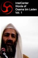 IntelCenter Words of Osama bin Laden Vol. 1 1606760068 Book Cover