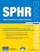 SPHR Exam Prep: Senior Professional in Human Resources (2nd Edition) (Exam Prep) 0789736764 Book Cover