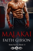 Malakai (The Stone Society) B08BD9CZ7C Book Cover
