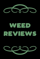 Weed Reviews: A Cannabis Logbook for Keeping Track of Different Strains, Their Effects, Symptoms Relieved and Ratings. 1654277193 Book Cover