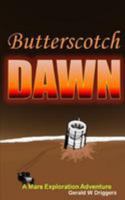 Butterscotch Dawn 1511999888 Book Cover