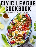 Civic League Cookbook 1805475711 Book Cover