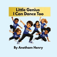 Little Genius I Can Dance Too B0H9FLM15N Book Cover
