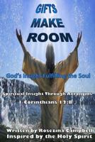 Gifts Make Room: Book of Spiritual Acronyms 149547352X Book Cover
